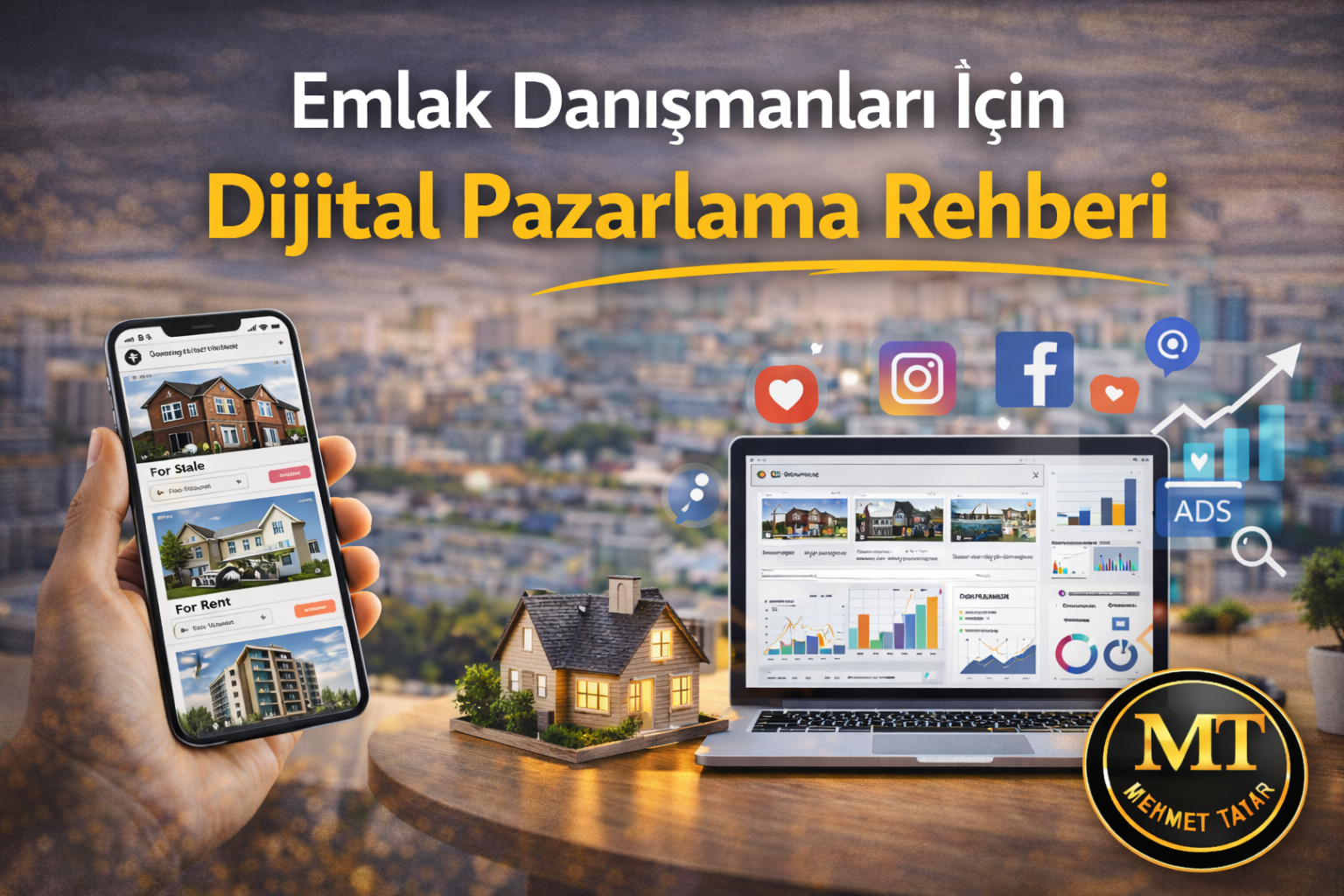 Emlak Danışmanları İçin Dijital Pazarlama Rehberi, Gayrimenkul Danışmanları İçin Dijital Pazarlama Rehberi